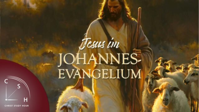 Image of Christ Study Hour 2024 Q4: Jesus im Johannesevanhelium