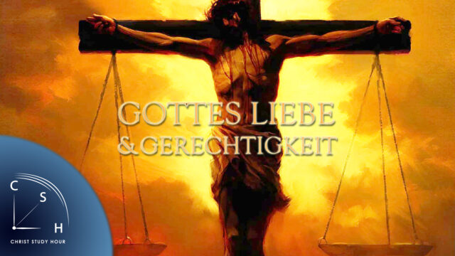 Image of Christ Study Hour 2025 Q1: Gottes Liebe und Gerechtigkeit