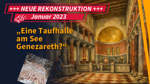 Funde & Fakten : „Eine Taufhalle am See Genezareth?“